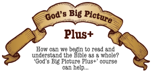 God's Big Picture Plus+ course